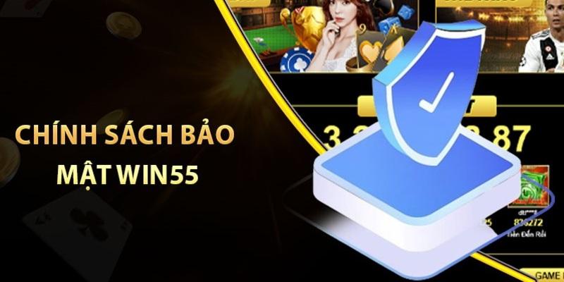 Chính sách bảo mật của Win55