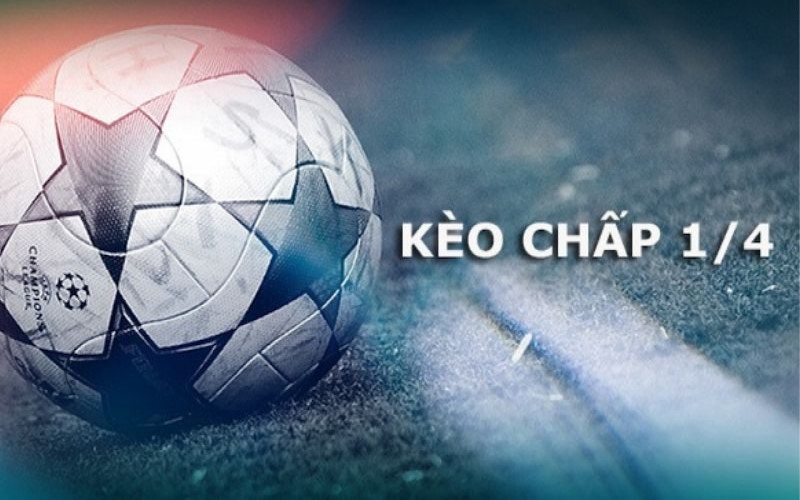 Kèo Macao chấp 1/4 trái